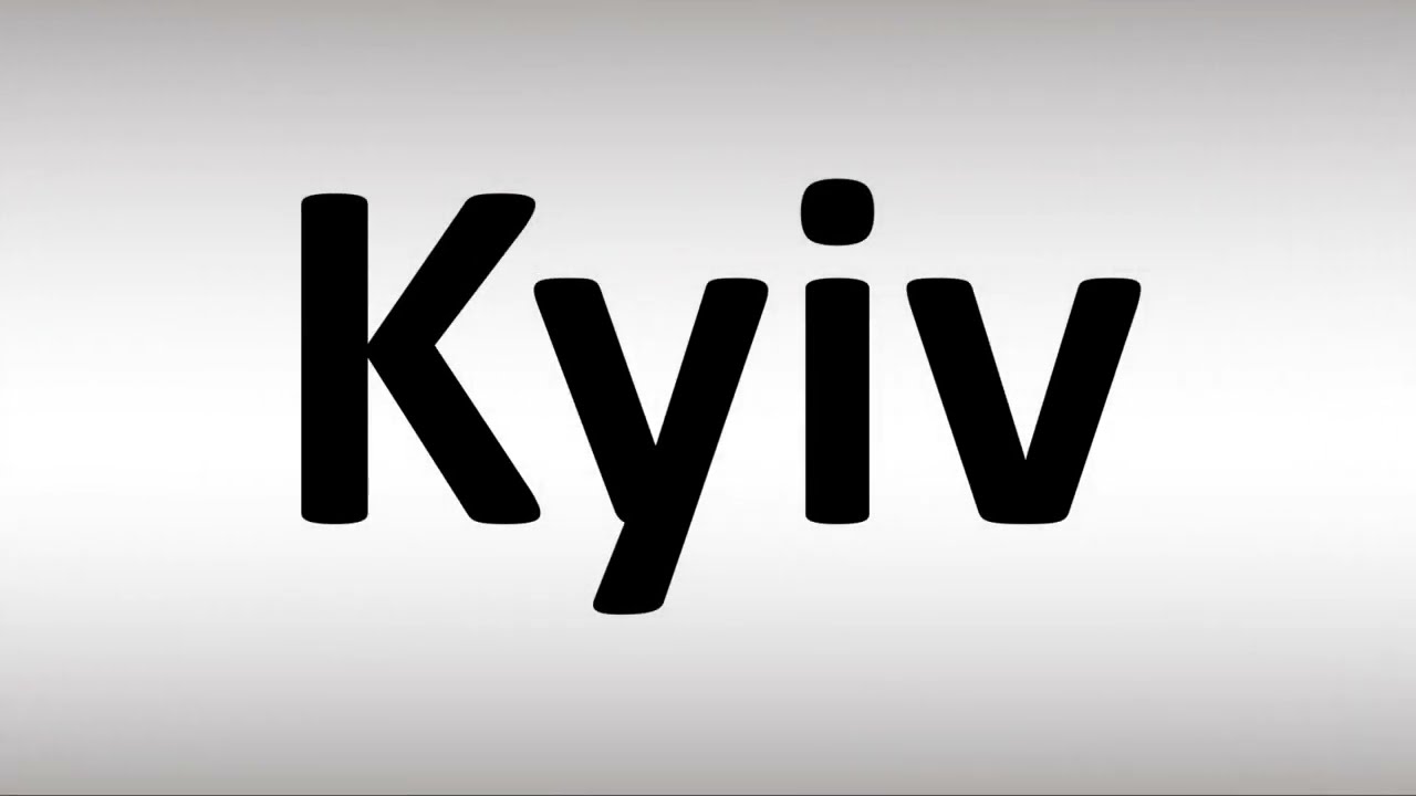 Kyiv pronunciation