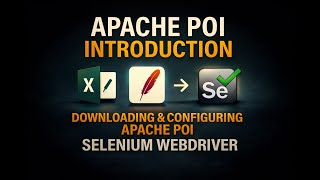 Apache POI Introduction | Downloading & configuring Apache POI | Selenium WebDriver