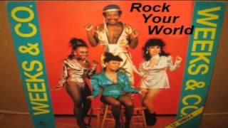 Weeks And Co  - Rock your world