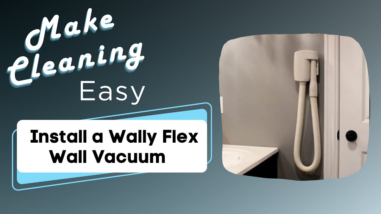 WallyFlex Installation Guide: Effortlessly Enhance Your Cleaning Routine!