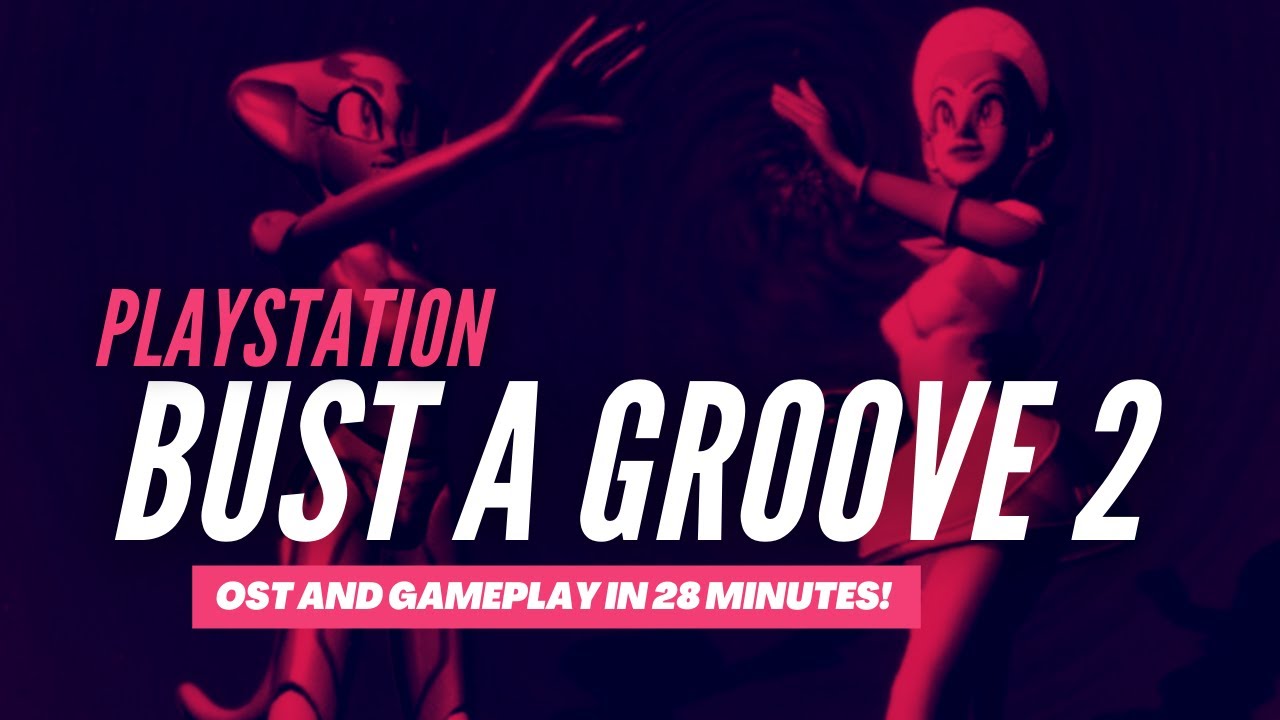 Bust a Groove 2 (1999) OST and Gameplay in 28 MINUTES! 
