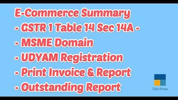 Identify, Track, Pay, and report payments to MSMEs & MIS report for GSTR 1 e-commerce Sales in Tally