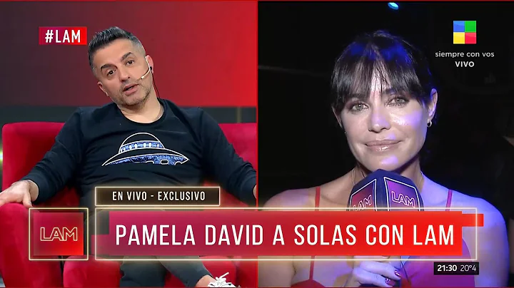 Pamela David a solas con LAM: "Las redes potencian...