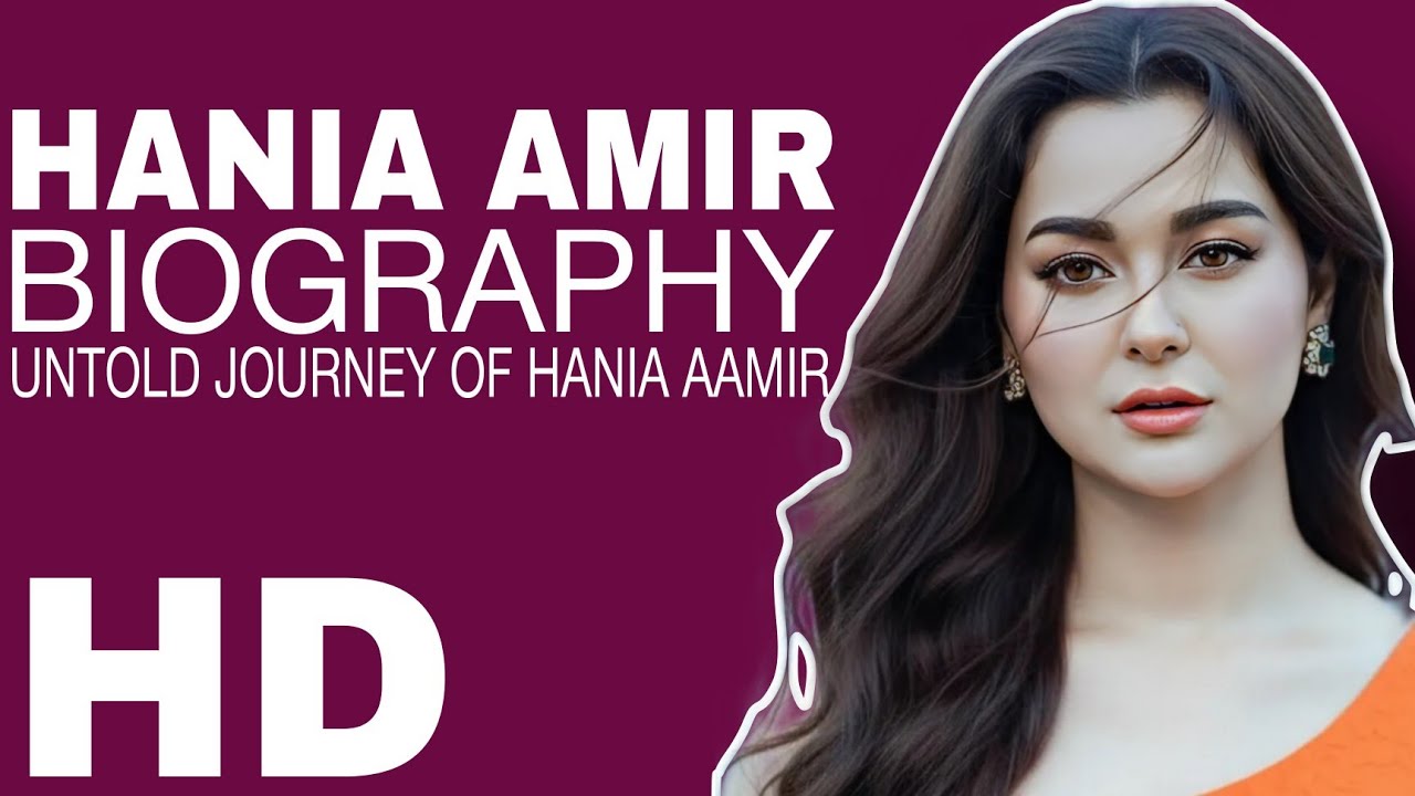 Hania Aamir Biography in Hindi | हनिया आमिर की जीवनी | Beautiful Pakistani Actress Hania Wikipedia