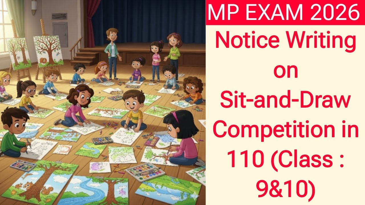 Notice Writing on Sit-and-Draw Competition in 110 words by CM | Notice Writing