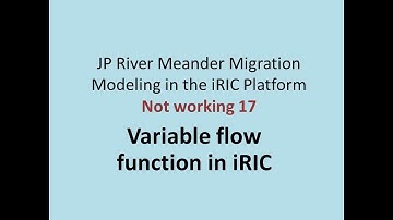 Video #17 Variable flow function in iRIC