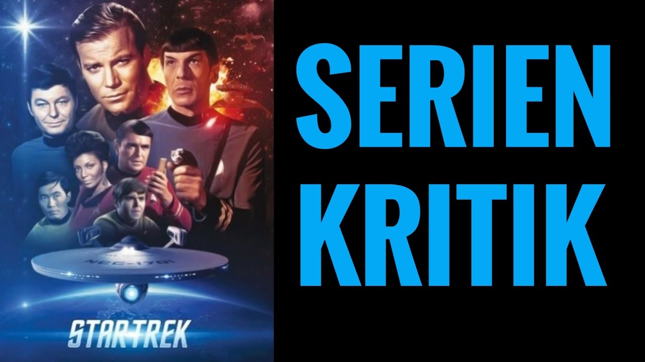 Wie gut ist  Star Trek Raumschiff Enterprise ( TOS) ? Serien-Kritik