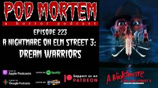 Pod Mortem | Episode 223 - A Nightmare on Elm Street 3: Dream Warriors [Audio Only]