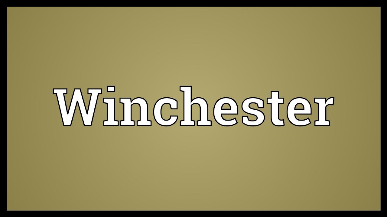 Winchester Meaning YouTube