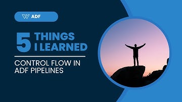 Mastering Control Flow in Azure Data Factory | Step2C Corp