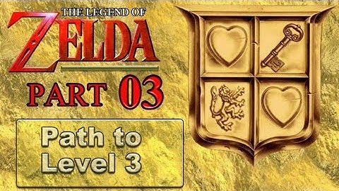 Zelda (NES) 03: Path to Level 3