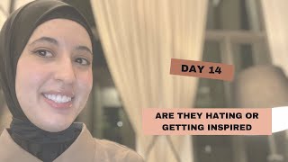 am i inspiring or growing haters? do i have the right people around me? (Day 14 - 90 Days Challenge)