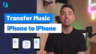 How to transfer music from iPhone to iPhone [2021]-4 Ways screenshot 4