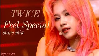 TWICE (트와이스) - Feel Special \/\/ stage mix (교차편집)