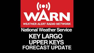 KEY LARGO AND THE UPPER KEYS FORECAST - UPDATE