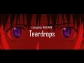 【MAD/AMV】Teardrops - エヴァンゲリオン