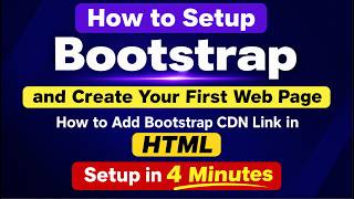 How to Install & Setup Bootstrap | Create your First Web page How to Add Bootstrap CDN link in HTML