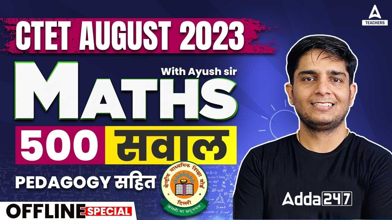 CTET MATH PEDAGOGY | CTET MATHS PREPARATION PAPER 1 | MATHS BY AYUSH ...