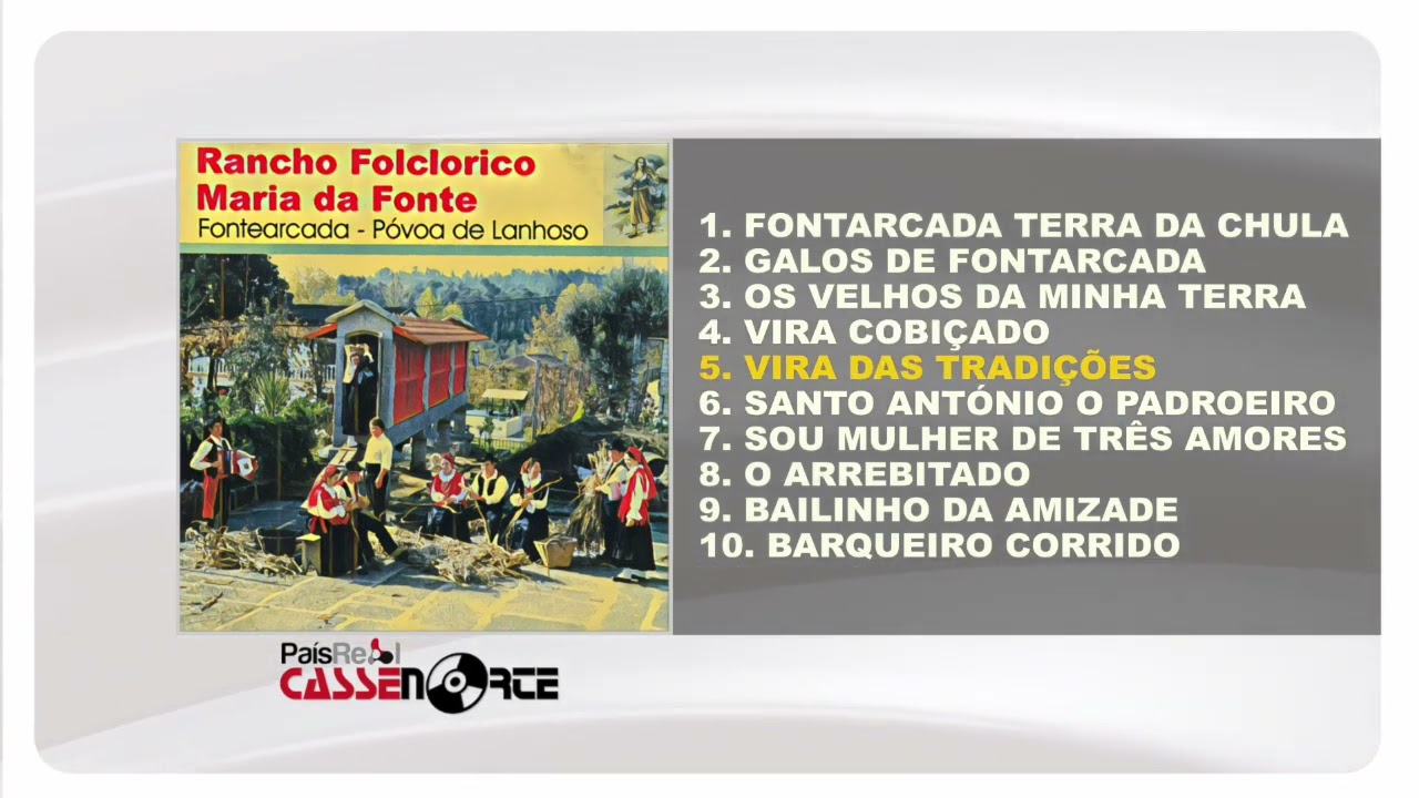 Rancho Folclórico Maria da Fonte - Fontearcada - Póvoa de Lanhoso (Full Álbum)