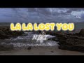 NIKI - La La Lost You ( Lyrics )