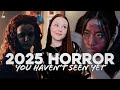 2025 Horror Movies You Haven't Seen Streaming NOW
