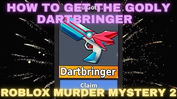 [NERF EVENT] HOW TO GET THE NEW GODLY DARTBRINGER IN MM2! | Roblox Murder Mystery 2