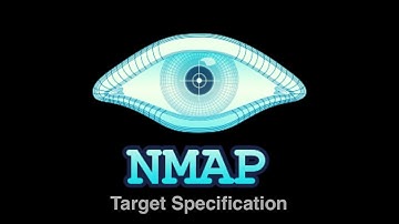 NMAP Tutorial - 2 - Target Specification
