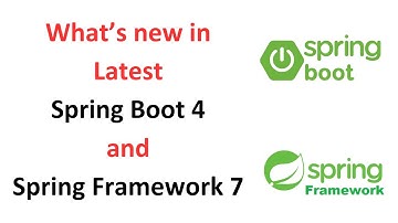 Spring Boot 4 and Spring Framework 7 – What’s New