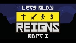 [Lets Play] Reigns - MONARCHY SIMULATOR(?) - Part I - No Commentary screenshot 1
