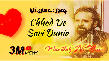 Chod De Sari Dunia Kisi Ke Liye - Maratab Ali Khan - Vol. 1