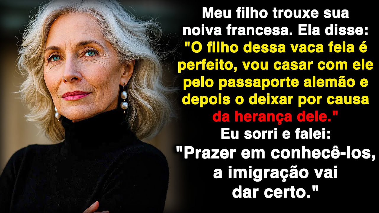 A noiva do meu filho zombou de mim em francês no jantar, achando que eu não entenderia.