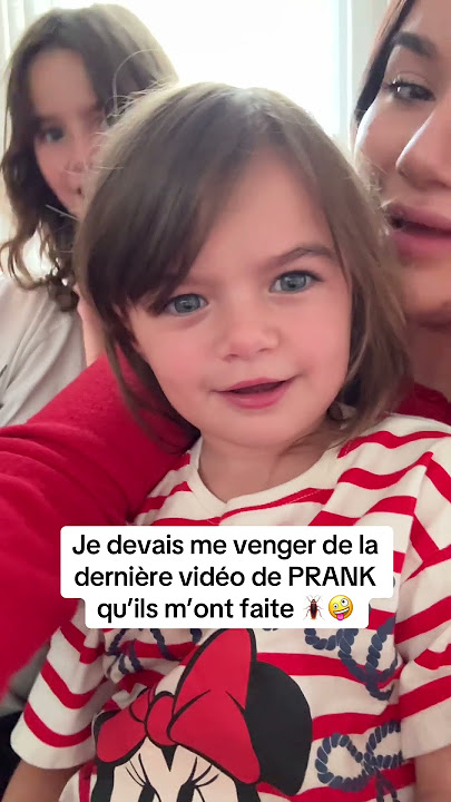 La vidéo de PRANK est ici: