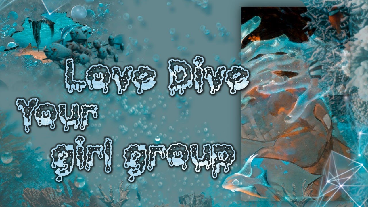 YOUR GIRL GROUP | LOVE DIVE | original by IVE | 12 members version