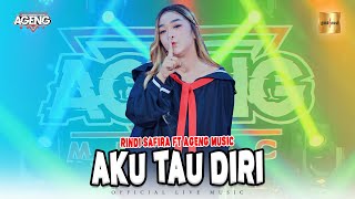 Rindi Safira ft Ageng Music - Aku Tau Diri ( Live Music)