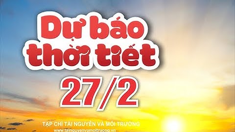 Thời tiết ngày 27/2: Không khí lạnh đổ bộ, miền Bắc chìm trong mưa rét