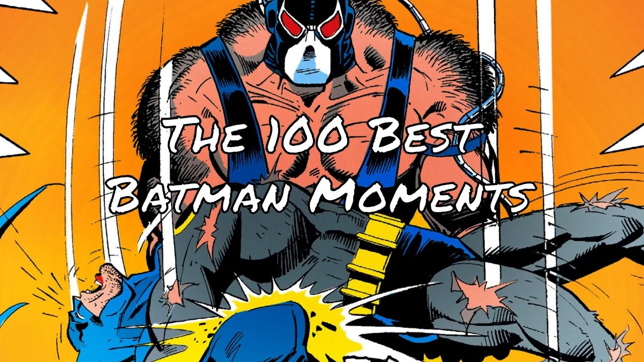 The 100 Best Batman Moments YouTube