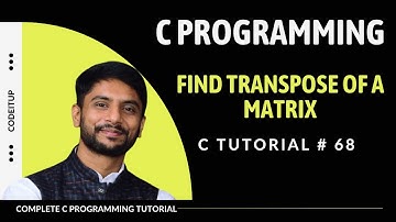 Find Transpose of a Matrix | In Hindi