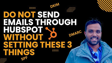 How to configure DKIM DMARC and SPF for email sending Domain on HubSpot