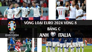 Anh - Italia vòng 8 vòng loại EURO 2024 bảng c đội nào thắng có VÉ vào VCK