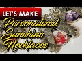 Making a You Are My Sunshine necklace using dye sublimation