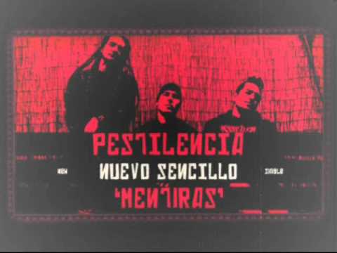 La Pestilencia - Mentiras [Paranormal 2011]