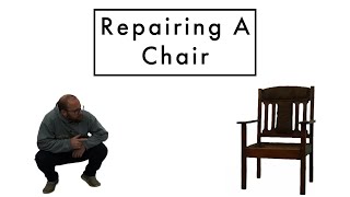 I Repaired A Chair