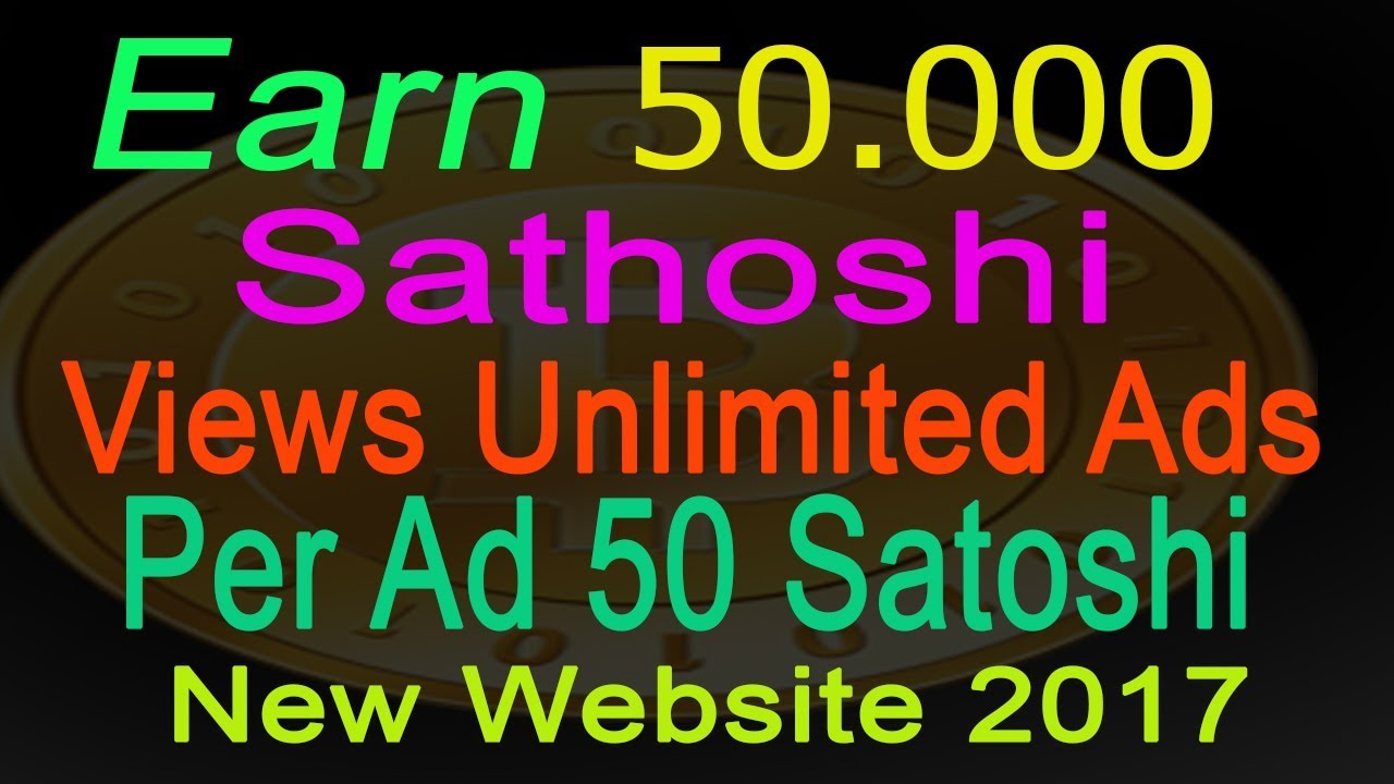 How to Earn 50.000 Satoshi Views Unlimited Ads - Per Ad 50 Satoshi double money calculator
