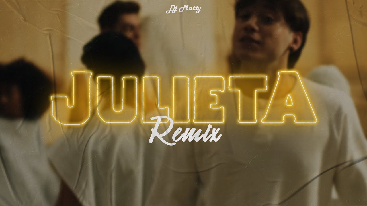 JULIETA (Remix) DJ Matty, PauloLondra YouTube Music
