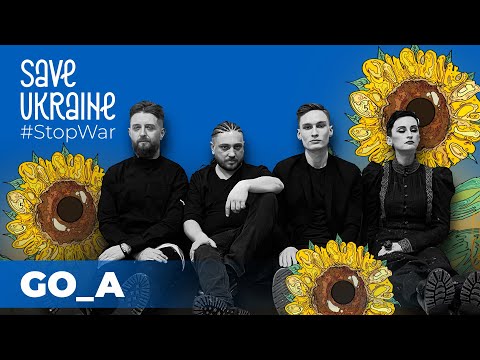 Go_A – SHUM [Save Ukraine - #StopWar]