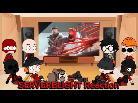 Team Fortress 2 Characters React To SERVERBLIGHT