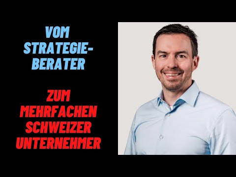 Vom Strategieberater zum mehrfachen Schweizer Unternehmer - Interview mit Dr. Tobias Reichmuth