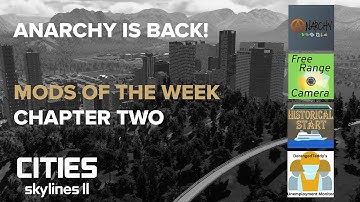 An Intro to the Anarchy Mod in Cities Skylines 2 | Mods of the Week Chapter Two