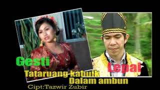 Gesti & Lepai - Tataruang Kabuik Dalam Ambun (Album. Dendang Saluang)