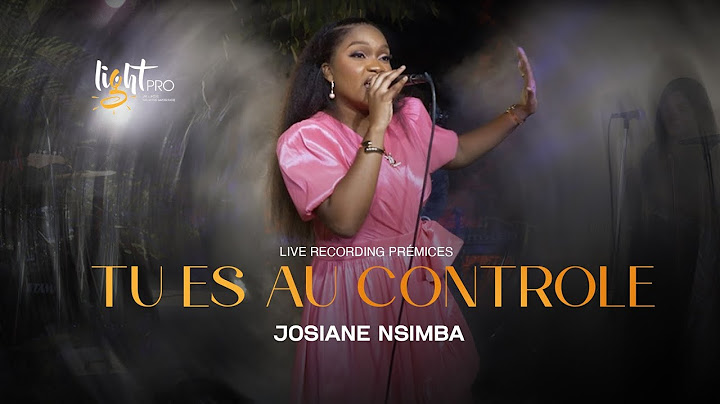 Josiane Nsimba - Tu es au Contrôle (Live Recording)